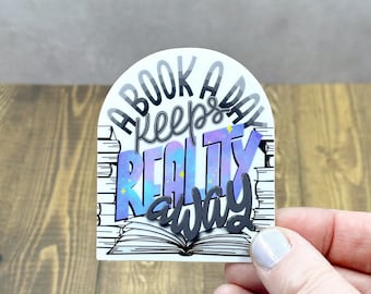 A Book A Day Keeps Reality Away Sticker