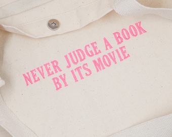 Never Judge A Book By Its Movie Canvas Tote Bag