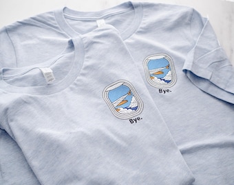 Airplane Window, Bye TShirt / Travel Shirt