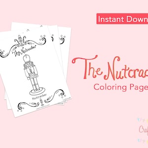 Nutcracker Ballet PDF Coloring Sheets (12 pages) - Printable - Ballet - Educational Activity - Paper Goods - Toy - Children - DIY