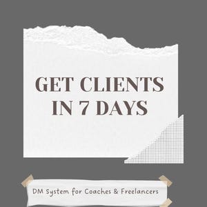7-Day Client Acquisition System | Get Clients Through DMs, Outreach and Content | Step-by-Step Business Guide for Coaches & Freelancers