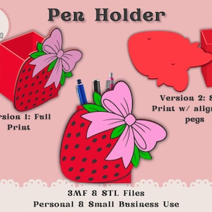 May include: A digital design for a pen holder shaped like a strawberry, with a pink bow and green leaves. The design is available in two versions: a full print and a split print with alignment pegs. The text "Instant Digital Download" is also visible.