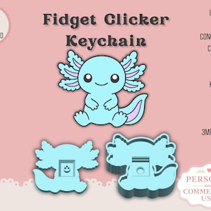 May include: A light blue axolotl fidget clicker keychain design featuring a central character illustration, a back view with a concealed bead chain slot, and a 3D model view. Text includes Fidget Clicker Keychain, Instant Digital Download, Includes, Concealed Bead Chain Slot, Keychain Version, 3MF & STL Files, and Personal and Commercial Use.