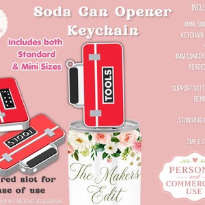 May include: A red soda can opener keychain with the word "TOOLS" on it, shown in standard and mini sizes. The keychain is designed with a tapered slot for ease of use. The image also includes text that says "The Makers Edit".