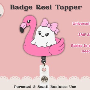 May include: A digital badge reel topper design featuring a white ghost with a pink bow sitting inside a pink flamingo float. The text reads Badge Reel Topper, Instant Digital Download, Universal Topper, 3MF & STL, Resize to suit your needs, and Personal & Small Business Use.