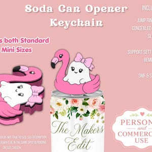 May include: A pink flamingo-shaped soda can opener keychain featuring a white ghost with a pink bow. The text reads Soda Can Opener Keychain, Includes both Standard & Mini Sizes, Includes: Jump Ring Loop & Concealed Bead Chain Slot, Support Settings for Easy Removal, 3MF & STL Files, Personal and Commercial Use, and The Makers Edit.