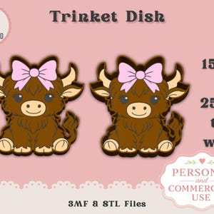 May include: Two brown cartoon Highland cows with pink bows, designed for a trinket dish. The text reads "Trinket Dish", "15mm & 25mm tall walls", and "Instant Digital Download". The design is for personal and commercial use.