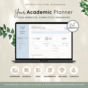 May include: An interactive HTML academic planner dashboard displayed on a laptop screen. The interface features sections for Fall Semester 2026, academic goals, open tasks, and important dates. Six circular icons represent dashboard, schedule, tasks, assignments, wellness, and contacts.