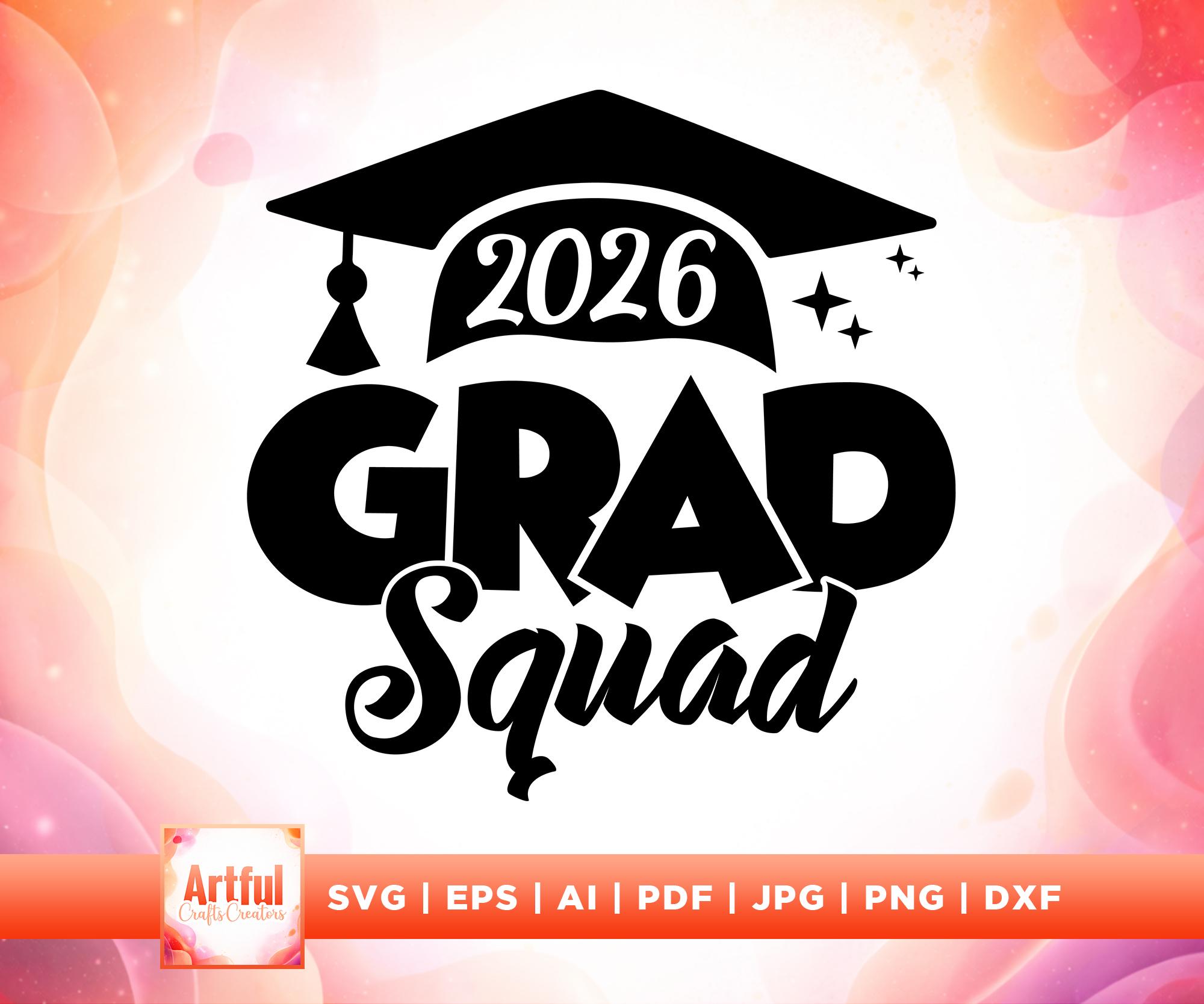 2026 Grad Squad SVG, Senior Graduation Cut File (digital Download) - Etsy