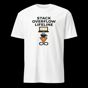 May include: A white short-sleeved t-shirt featuring the black text STACK OVERFLOW LIFELINE above a graphic stack consisting of a laptop, a coffee cup, a slice of pepperoni pizza, and an infinity symbol, all centred on the chest area.