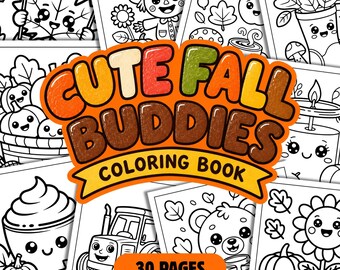 Cute Fall Buddies Coloring Book for Kids, 30 Bold & Easy Autumn Coloring Pages, Cute Fall Printable Activity Book, Digital Download PDF
