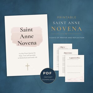 May include: A printable Saint Anne Novena, featuring a 9-day prayer journey for hope, trust, and surrender in motherhood and family life. The design includes a PDF instant download icon and a cross symbol.