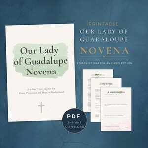 May include: A printable digital download titled "Our Lady of Guadalupe Novena." The cover features text over a green watercolor wash, a cross, and the text "A 9-Day Prayer Journey for Peace, Protection and Hope in Motherhood."