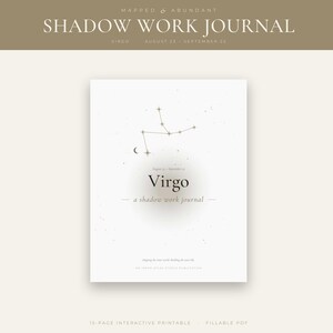May include: A white digital shadow work journal cover featuring the Virgo constellation, a crescent moon, and small stars. The text reads Virgo, a shadow work journal, Mapping the inner world, Building the outer life, and An Inner Atlas Studio Publication.