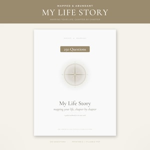 May include: A white digital workbook cover titled My Life Story with the subtitle mapping your life, chapter by chapter. It features a central compass icon, a brown rectangular box labeled 250 Questions, and the text An Inner Atlas Studio Publication.