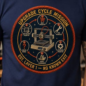 Upgrade Cycle Mission Shirt, Funny 3D Printing T Shirt, 3D Printer Upgrade Tee, Maker Shirt, Print Farm Gift, Filament Nerd Tee
