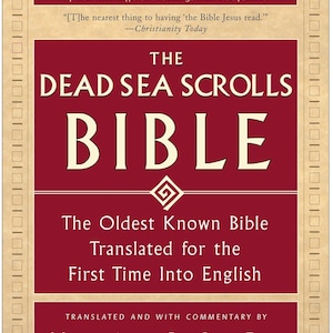 May include: The Dead Sea Scrolls Bible book cover. The cover is maroon with gold text and borders. The book is translated into English for the first time.