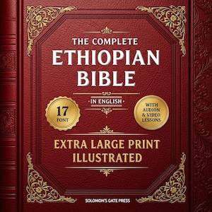 Op de afbeelding: Een rood leren boek met de titel "THE COMPLETE ETHIOPIAN BIBLE" met gouden decoratieve accenten. Bevat "IN ENGLISH", "EXTRA LARGE PRINT ILLUSTRATED" en "WITH AUDION & VIDEO LESSONS". Het boek heeft een lettergrootte van 17 en is uitgegeven door Solomon's Gate Press.