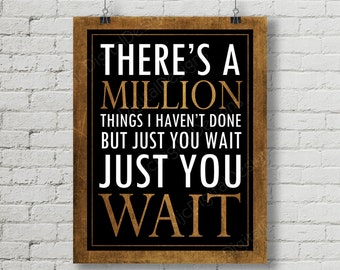 Hamilton Inspired Fan Art, Printable Hamilton Musical Quote Word Art Poster, Hamilton just you wait, 11x14 and 8x10 INSTANT DOWNLOAD