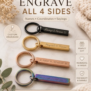 May include: Four rectangular bar keychains in black, gold, rose gold, and iridescent finishes. Each keychain features a metal ring and custom engraving, including text like Always & Forever, Miguel & Teresa, coordinates, and Drive safe. I need you.