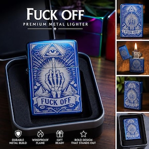 May include: A blue metal lighter with a bold design. The lighter features the words "FUCK OFF" and a graphic of a skeleton hand giving the middle finger. The lighter is in a black metal case.