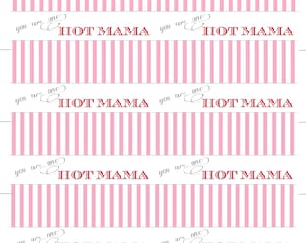 Valentine's Day You are One Hot Mama Printables