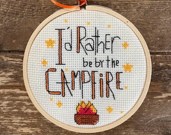 PDF PATTERN - I'd Rather be by the Campfire - 4x4 shown in hoop and frame - Counted Cross Stitch