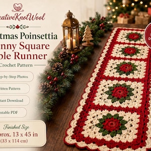 Può includere: Uno schema all'uncinetto per un runner da tavola Granny Square con stella di Natale. Il testo recita CreativeKnotWool, Christmas Poinsettia Granny Square Table Runner, Crochet Pattern, Step-by-Step Photos, Written Pattern, Instant Download, Printable PDF, e Finished Size Approx. 33 x 114 cm.