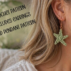 May include: A close-up of a person's ear wearing a green crochet starfish earring. The earring is suspended from a copper-colored hook. The image includes the text: "CROCHET PATTERN INCLUDES EARRINGS AND PENDANT PATTERN."