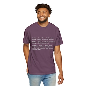 AuDHD Humor T-Shirt | Neurodivergent Executive Dysfunction Graphic Tee | Comfort Colors Shirt