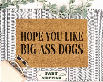 Funny Big Dog Coir Doormat, Sarcastic Dog Lover Porch Decor, Welcome Mat