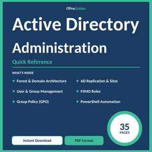 May include: A dark blue quick reference guide titled "Active Directory Administration" with white text. The guide includes topics like Forest & Domain Architecture and PowerShell Automation. It is 35 pages and available for instant download in PDF format.