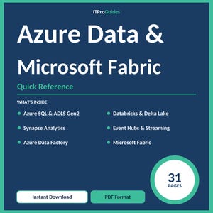 May include: A digital quick reference guide titled "Azure Data & Microsoft Fabric" with a dark blue background. The guide includes topics like Azure SQL, Databricks, and Synapse Analytics. It is 31 pages and available for instant download in PDF format.