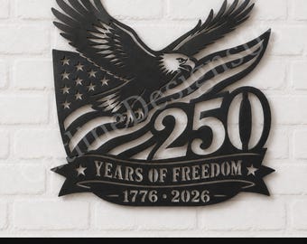 250 lat wolności SVG | Plik do cięcia Patriotycznego Orła DXF | Rocznica USA 1776-2026 Png | Metalowa dekoracja ścienna CNC Laser