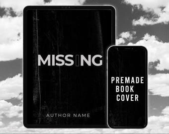 Missing Thriller Book Cover Premade Mystery Suspense Crime Design