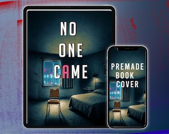 No One Came Premade Thriller Book Cover Mystery Suspense Romance Design
