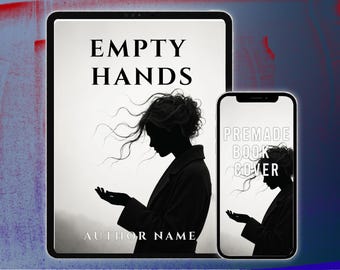 Empty Hands Premade Book Cover Dark Romance Women's Fiction Design