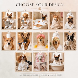 Puede incluir: Una colecci&oacute;n de retratos de perros enmarcados, cada uno representando una raza diferente en un entorno de spa. Los perros se muestran en varias poses, como relaj&aacute;ndose en una ba&ntilde;era, usando una bata o disfrutando de un d&iacute;a de spa. El texto "CHOOSE YOUR DESIGN" est&aacute; en la parte superior.