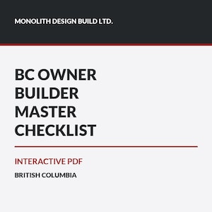 May include: A digital document cover titled BC OWNER BUILDER MASTER CHECKLIST by MONOLITH DESIGN BUILD LTD. The white page features black text, a thin red horizontal line, and the red text INTERACTIVE PDF, with BRITISH COLUMBIA at the bottom.