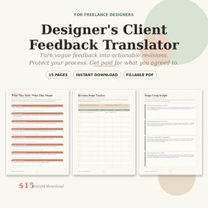May include: A digital product titled "Designer's Client Feedback Translator" for freelance designers. The product includes 15 pages, is an instant download, and is a fillable PDF. The image shows sample pages with text and a price of $15.