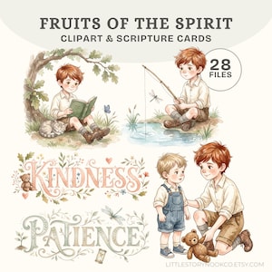 May include: A digital collection titled FRUITS OF THE SPIRIT CLIPART & SCRIPTURE CARDS featuring 28 files. Illustrations include a boy reading under a tree with a cat, a boy fishing, the words KINDNESS and PATIENCE with floral accents, and two boys with a teddy bear.