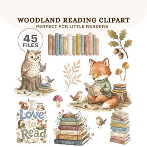 May include: A digital collection of woodland reading clipart featuring watercolor illustrations of an owl, a fox, birds, mushrooms, acorns, and stacks of books. The text reads WOODLAND READING CLIPART, 45 FILES, and I Love to Read.