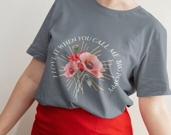 Floral Shirt Women, Love Big Poppy, Mothers Day Gift, Spring Tee, Ladies Tshirt, Botanical, 100% Cotton, USA, Flover Tee, Flower Shirt, Wife
