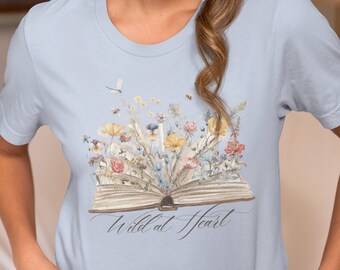 Wild at Heart, Women Wildflower Tee, Mothers Day Gift, Book Shirt, Ladies Floral Tshirt, Botanical Tee, Vintage Book Shirt, Flover Tee,