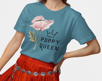 Floral Shirt Women, Poppy Queen, Mothers Day Gift, Spring Tee, Ladies Tshirt, Botanical, 100% Cotton, USA, Flover Tee, Flower Shirt, Wife