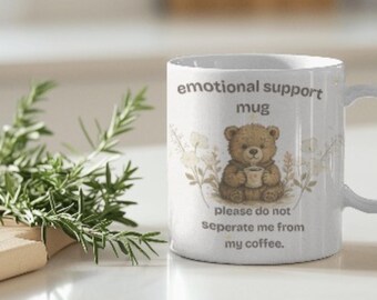 Emotional Support Bear mug | Cute Bear Coffee Cup, Introvert Mug, Cozy Animal Mug, Gift for Coffee Lovers, Funny Morning Mug