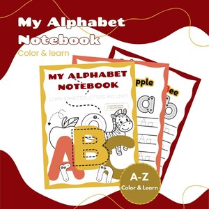 May include: A stack of alphabet notebooks with the text "My Alphabet Notebook" and "Color & Learn". The cover features the letters A and B, an apple, and a zebra. The notebooks are designed for learning and practicing letters.