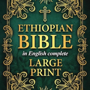 Op de afbeelding: Een decoratieve omslag voor de Ethiopische Bijbel in het Engels. De omslag is donkergroen met gouden filigraan en de tekst "ETHIOPIAN BIBLE in English complete LARGE PRINT". Bovenop staat een gouden kruis.