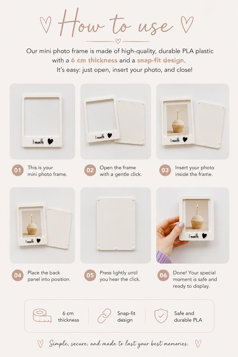 May include: A white mini photo frame with a snap-fit design and 6 cm thickness. The instructional graphic shows six steps for inserting a photo, featuring the text 'How to use', '1 month', and a heart icon. The frame is made of durable PLA plastic.