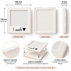 May include: A white square frame with the text 1 month and a heart icon. It measures 100 mm by 120 mm by 8 mm. The image shows front, back, and side views, a snap-fit assembly mechanism, and a smooth finish. The frame consists of two pieces.